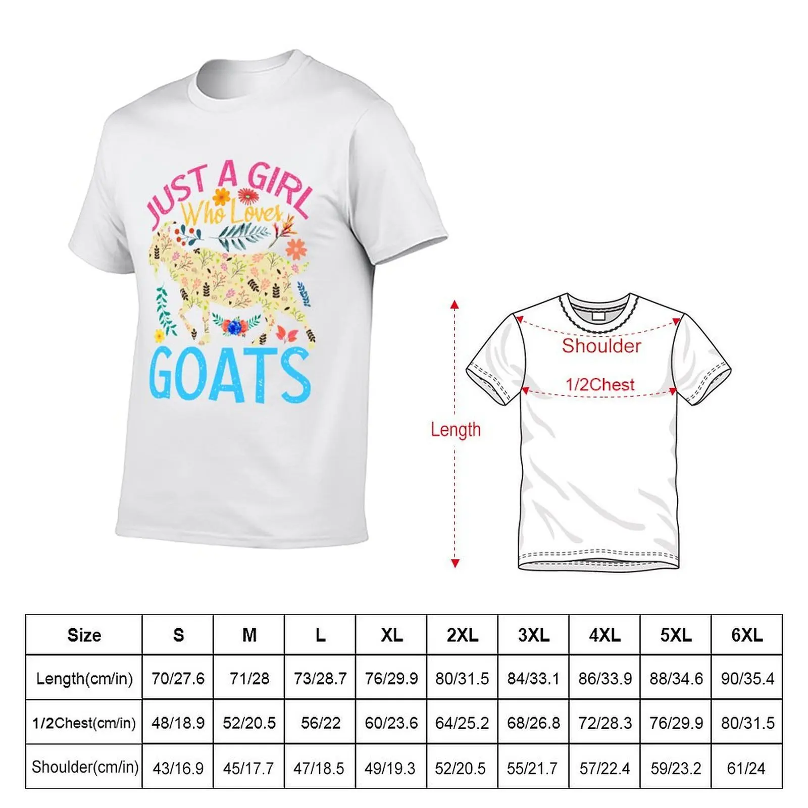 Just A Girl Who Loves Goats T-Shirt cotton tshirt 100% t shirt for man 100 percent cotton T-Shirt