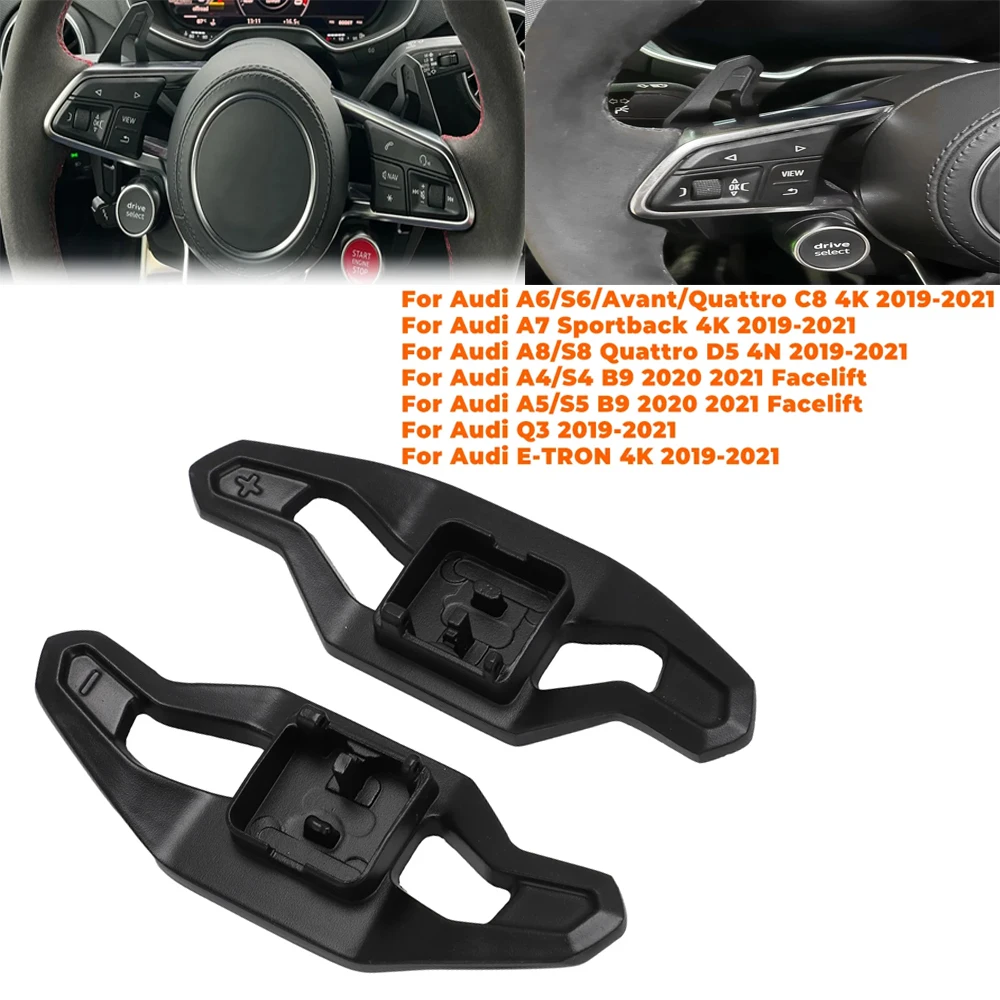 

2Pcs Car Steering Wheel Paddles Extension Paddle Shifter For Audi A3 S3 RS3 A4 B9 S4 RS4 A5 S5 RS5 A6 S6 A7 A8 S8 Q3 Q5 Q7 TT