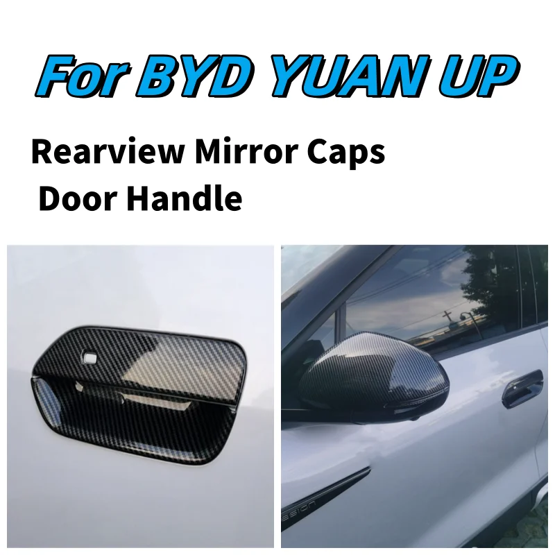 

For BYD YUAN UP 2024 2025 Exterior Accessories Rearview Mirror Caps Car Door Handle Catch Protection Cap Cover Trim