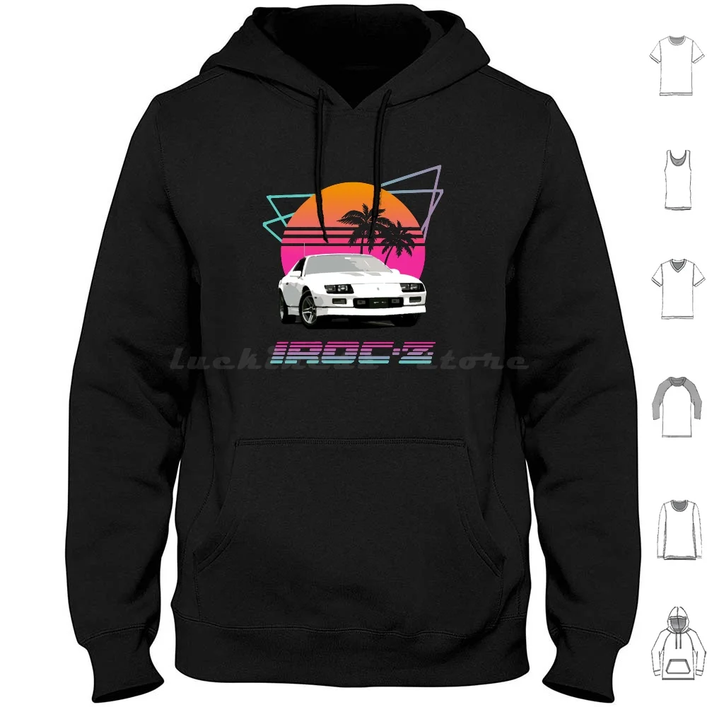 1980's Retro Wave Chevy Camaro Iroc-Z Hoodie Cotton Long Sleeve Chevy Camaro Iroc Iroc Z Retro Vintage Classic Car 80s