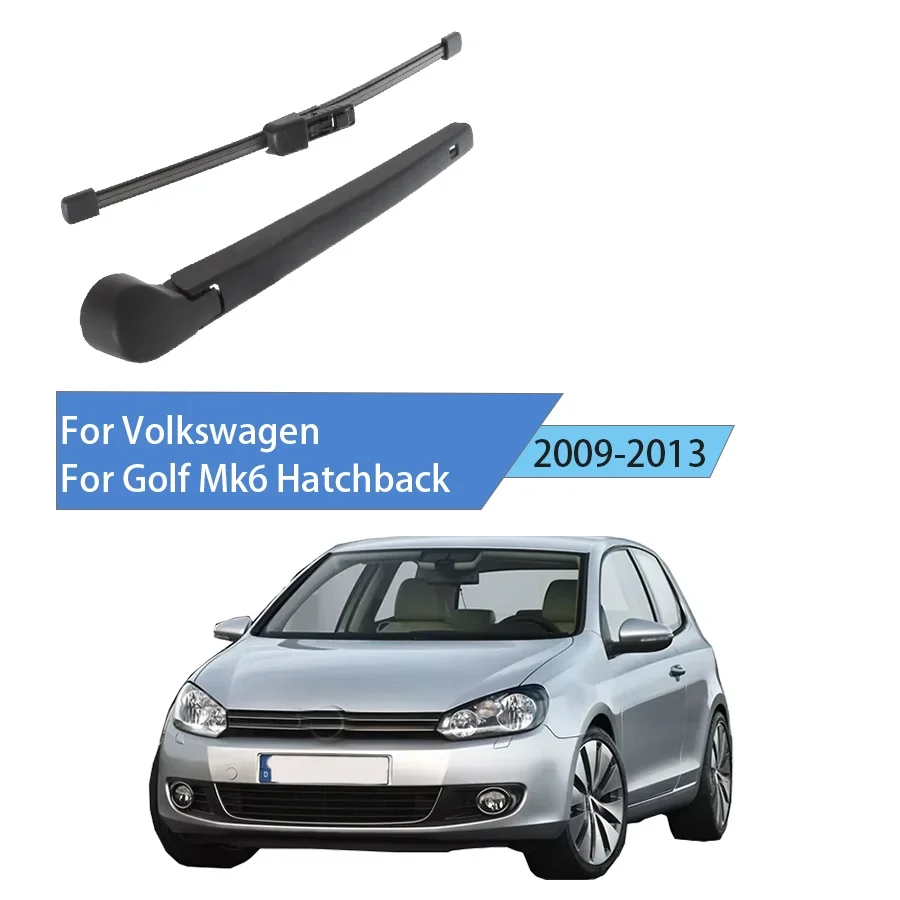 

For Volkswagen For Golf Mk6 Hatchback 2009-2013 For Rear Wiper Blade Arm Rear Window Windshield