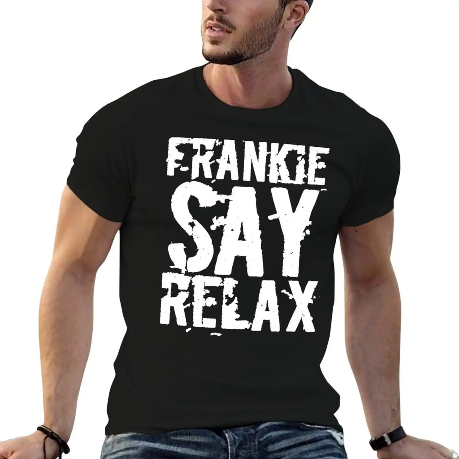 

Frankie Say Relax T-Shirt t shirts cotton 100% man t shirts graphic T-Shirt