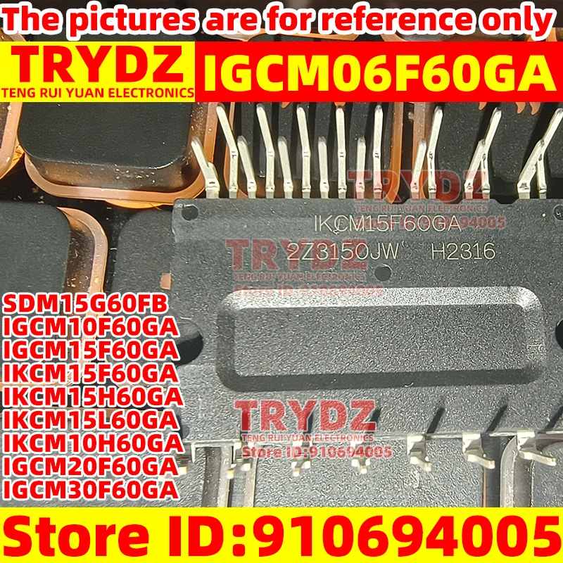 1pcs SDM15G60FB IGCM06F60GA IGCM10F60GA IGCM15F60GA IKCM15F60GA IKCM15H60GA IKCM15L60GA IKCM10H60GA IGCM20F60GA IGCM30F60GA