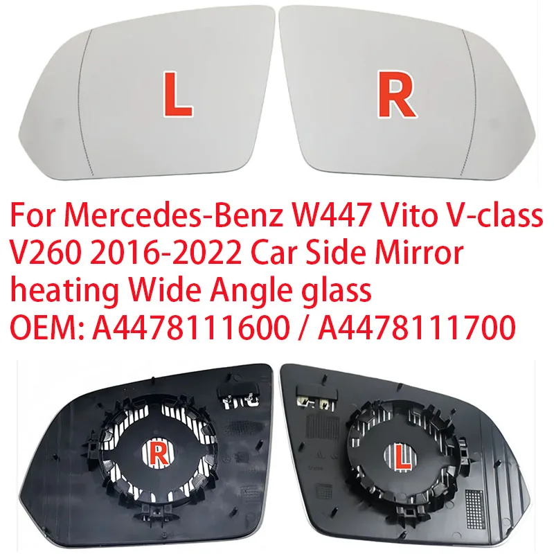 

Для Mercedes-Benz W447 Vito V-class V260 2016-2022: Боковое зеркало с подогревом и широкоугольным стеклом, OEM: A4478111600 / A4478111700