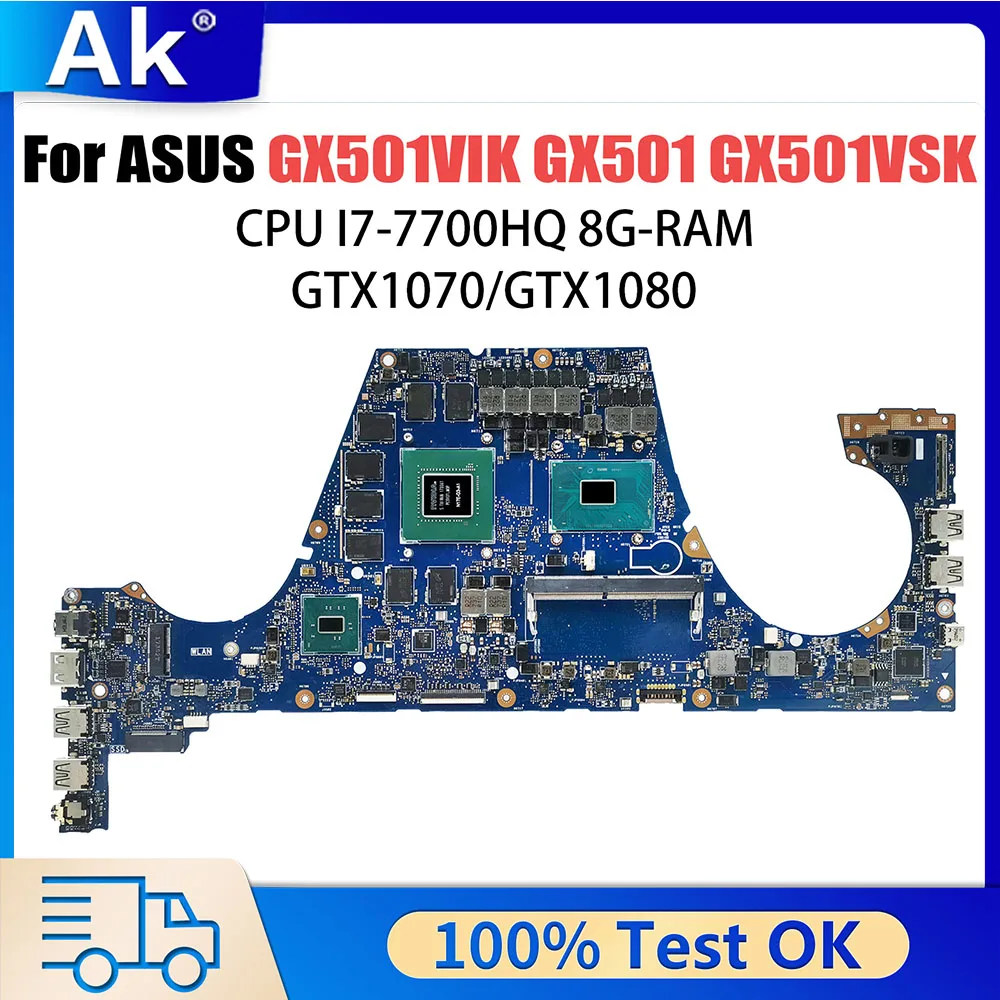 

GX501VIK Laptop Motherboard For ASUS ROG Zephyrus GX501 GX501VSK GX501VI GX501V GX501VS Mainboard I7 CPU GTX1070 GTX1080