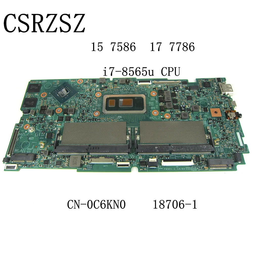 

CN-0C6KN0 0C6KN0 C6KN0 18706-1 Mainboard For Dell 15 7586 17 7786 Laptop motherboard with i7-8565u CPU Fully test work well