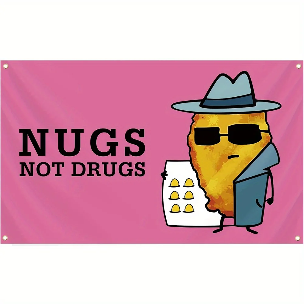 Nugs Not Drugs | Humorous Meme Flag for College Dorm & Guys' Room Decor