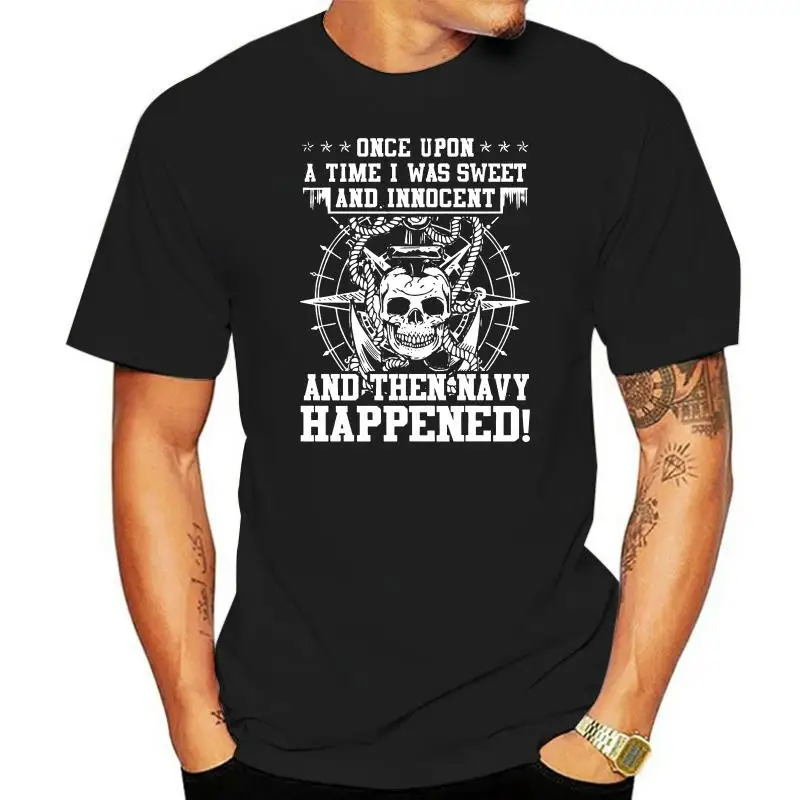 Men T Shirt Once Upon A Time I Was Sweet And Innocent And Then Navy Happened Skull With Anchor Version Women t-shirt