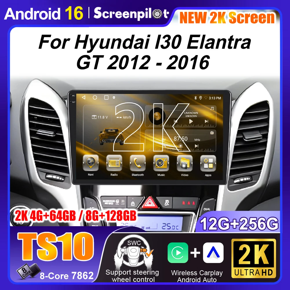 Android 16 For Hyundai I30 Elantra GT 2012 2013 2014 2015 2016 Car Radio Carplay Auto GPS Navigation Multimedia Player 5G Stereo