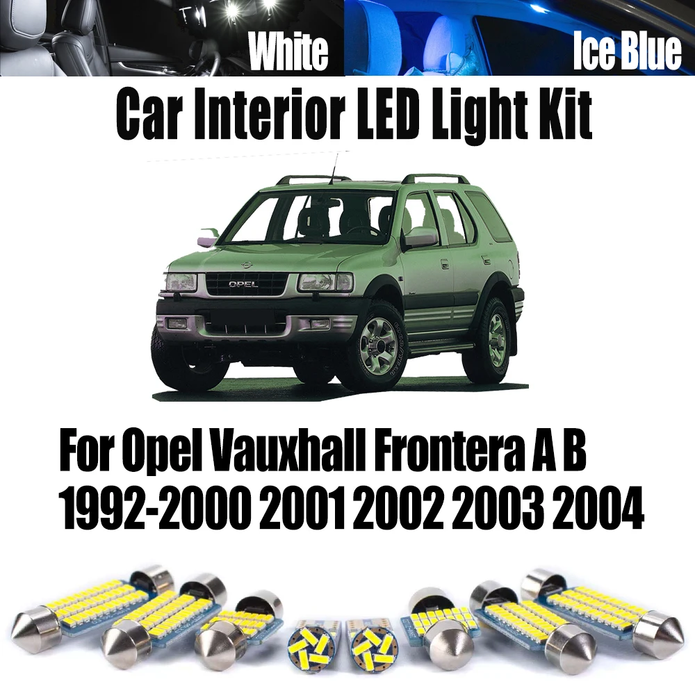 

Canbus LED Interior Map Dome Ceiling Light Kit For Opel Vauxhall Frontera A B 1992- 2000 2001 2002 2003 2004 Car Accessories