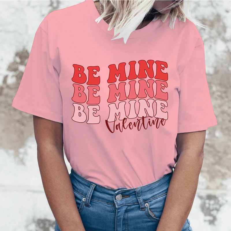 (High quality T-shirts)Be Mine Valentine T-Shirts Women Short Sleeve Funny Round Neck Tee Shirt Casual Summer Tops