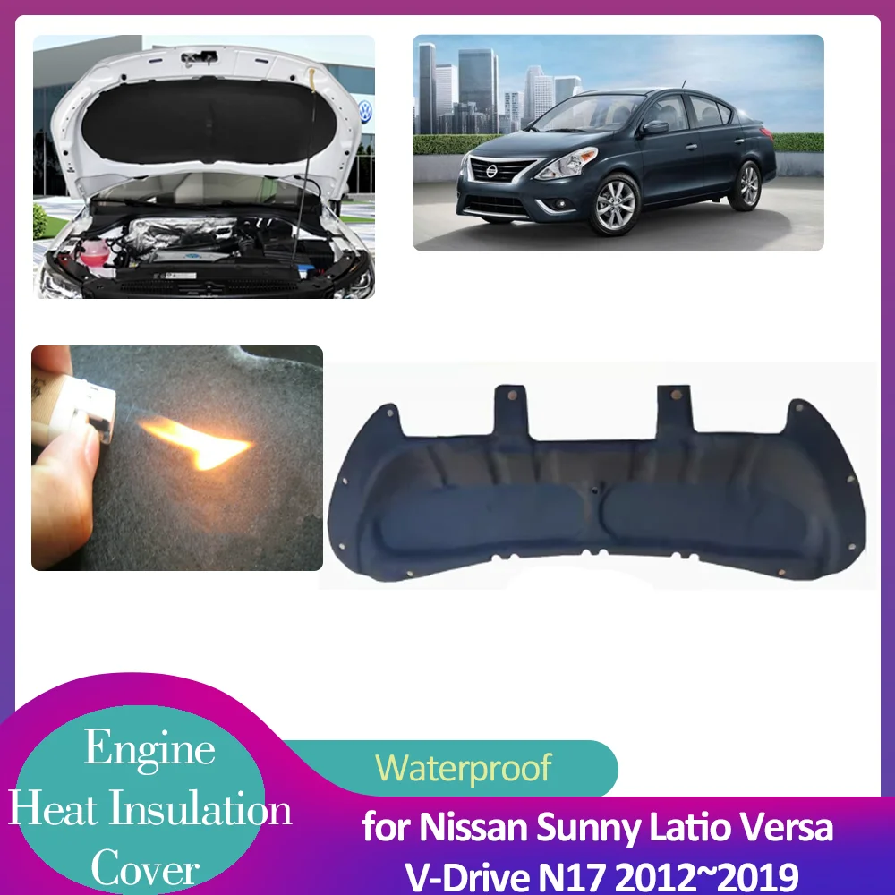 for Nissan Sunny Latio Versa V-Drive N17 2012~2019 Hood Engine Insulation Soundproof Heat Cotton Liner Thermal Mat Accessories