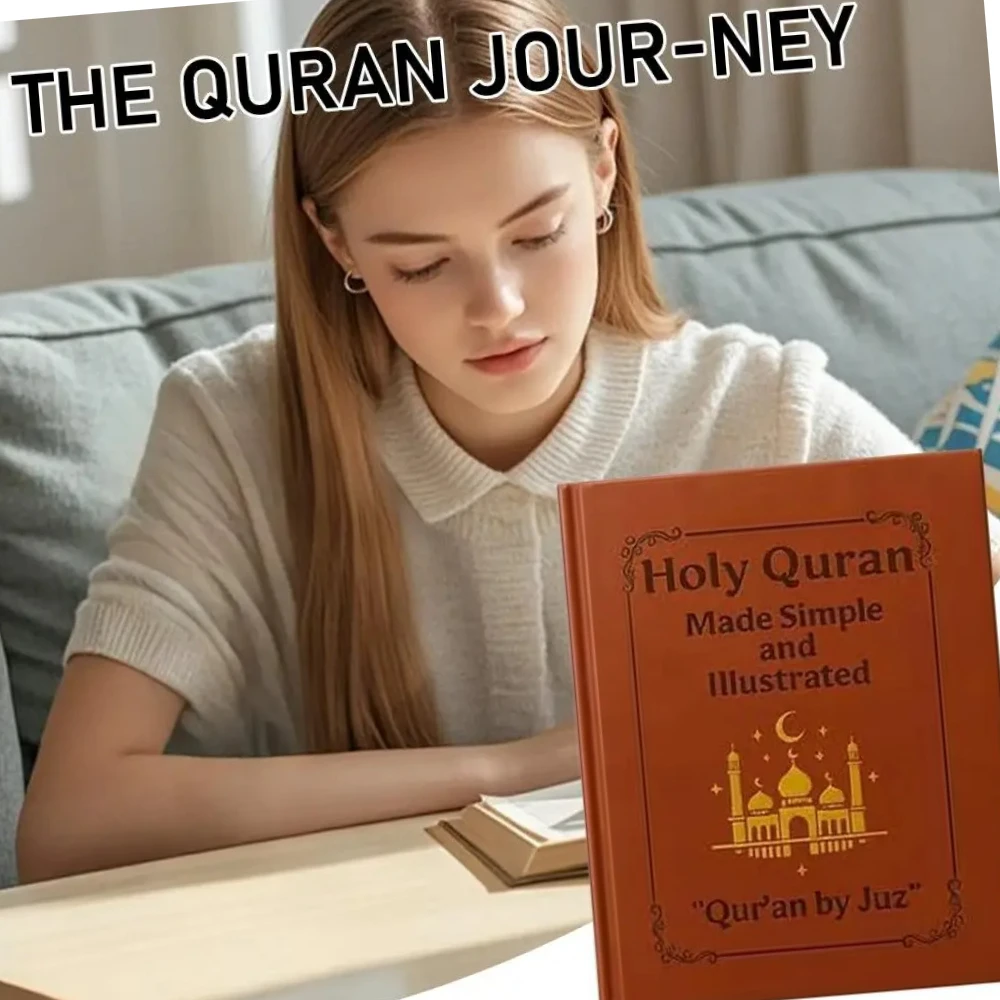 Journey to the Quran: The Quran is easy to understand and comes with illustrations. A guide to learning the Quran