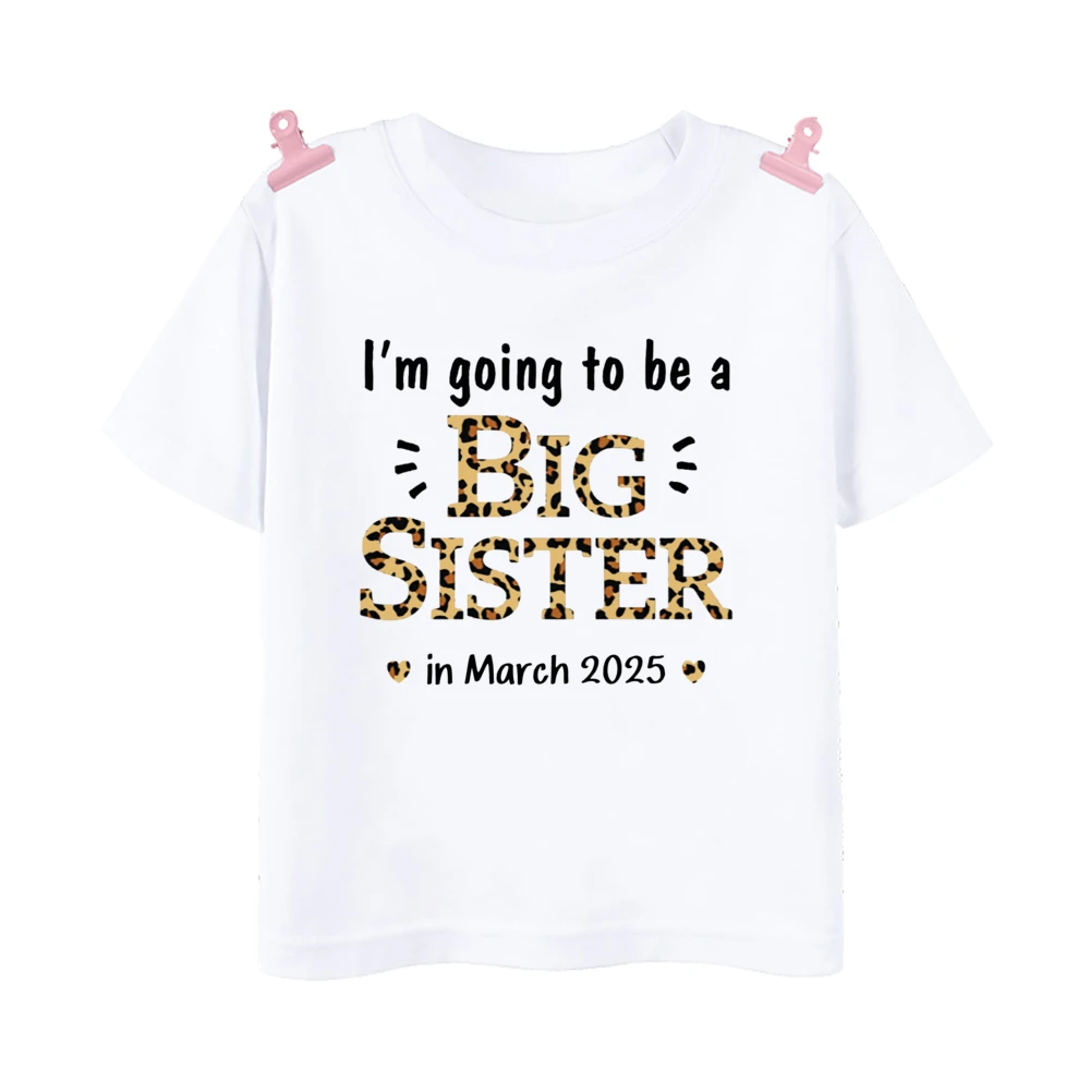 I\'m Being Promoted To Big Sister 2025 Baby Announcement Shirt Kids T-Shirt Children Tee Toddler Tshirt Big Sister Clothes Tops