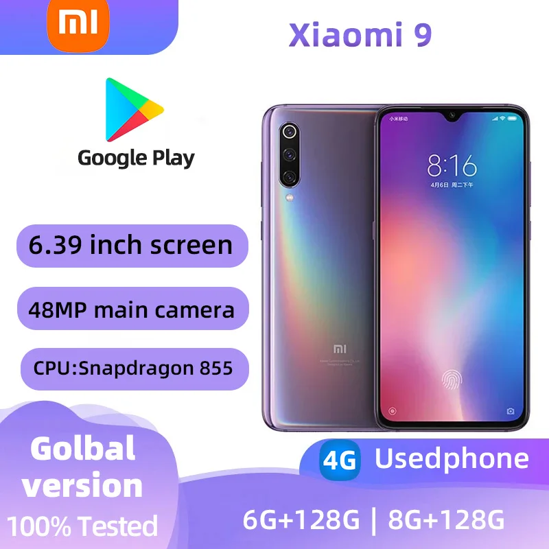 Xiaomi 9 4G Android 6.39 inch RAM 6GB ROM 128GB Qualcomm Snapdragon 855 3300mAh Battery Global Version used phone