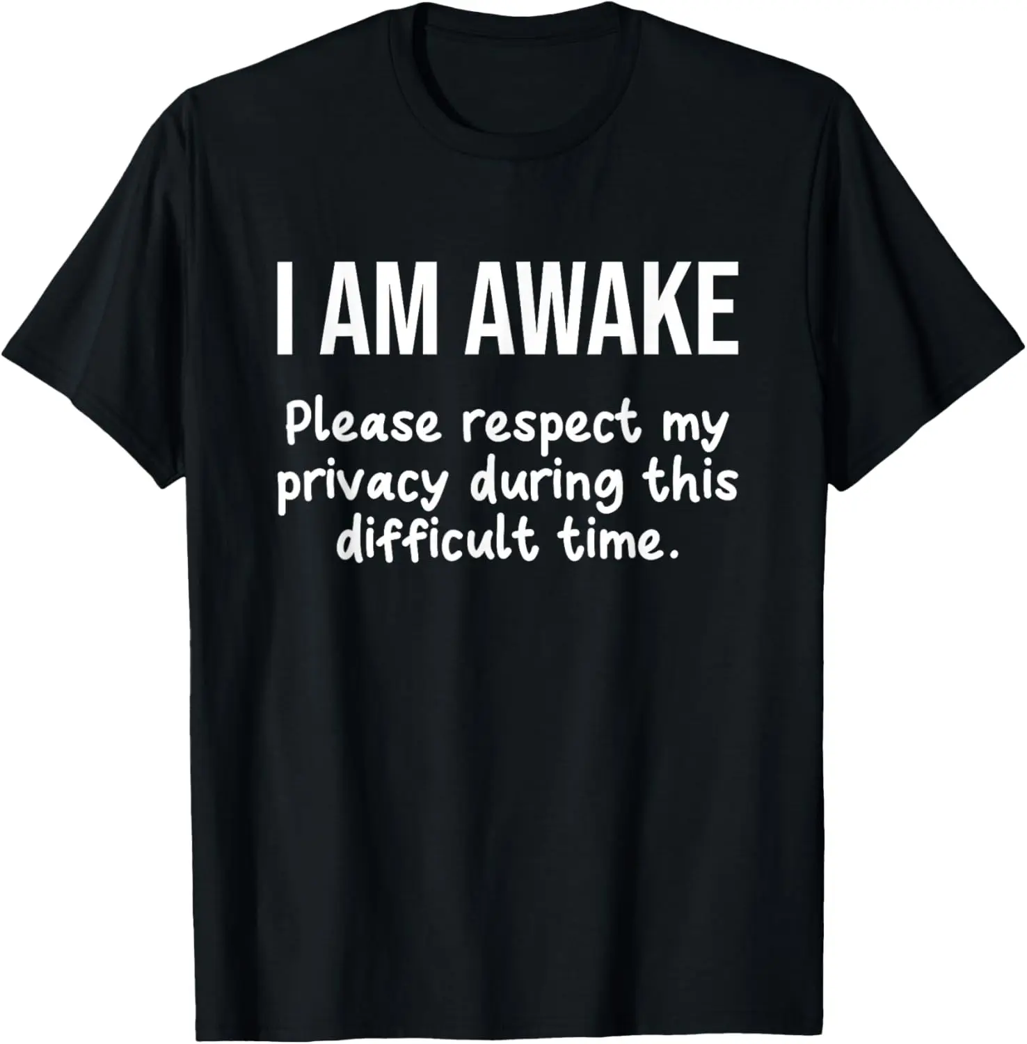 I Am Awake Please Respect My Privacy Funny Sarcastic Ironic T-Shirt 100% Cotton Trendy Y2K Short-Sleeve Tee-Soft, Quick-Drying,