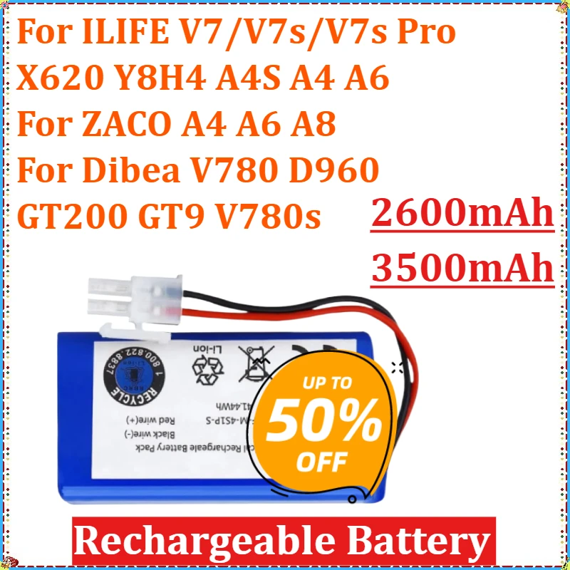 

Vacuum Cleaner Robot Battery for ILIFE V7/V7s/V7s Pro X620 Y8H4 A4S A4 A6 for ZACO A4 A6 A8 for Dibea V780 D960 GT200 GT9 V780s