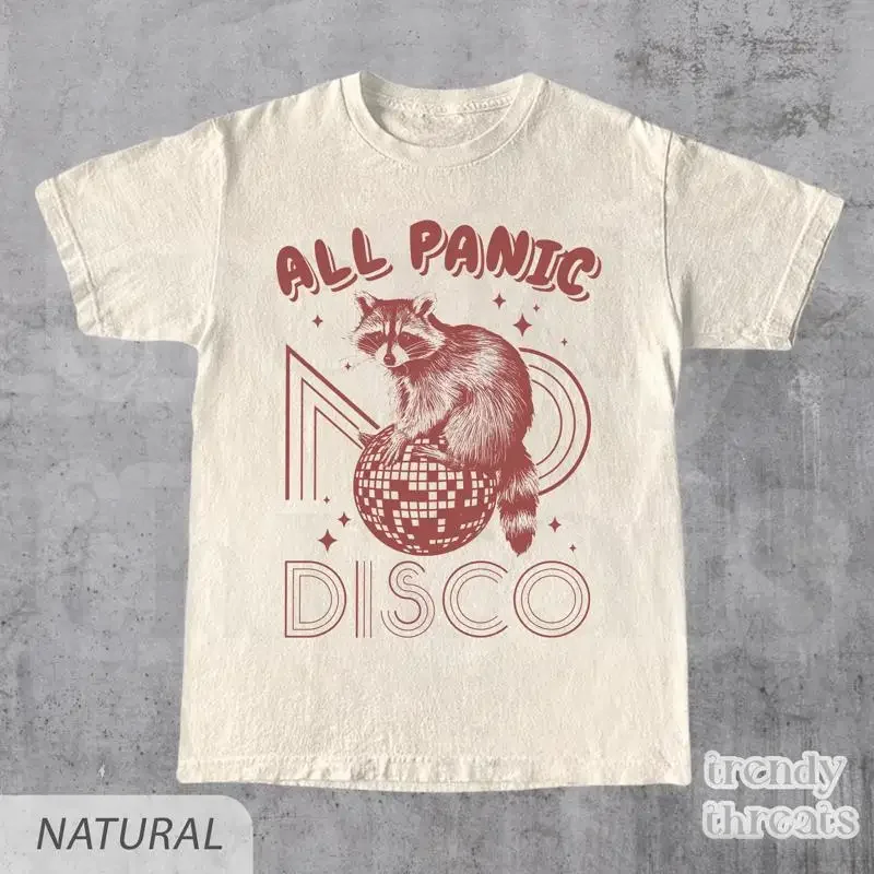 All Panic No Disco T shirt 2000s Funny Raccoon Sarcastic Saying Chaotic 90s Silly Meme