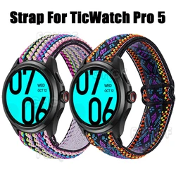 Replacement Bracelet For Ticwatch Pro 5 Strap Elastic Nylon Wristband  For Ticwatch Pro 5 Smart Watch Band Correa Pulsera Belt