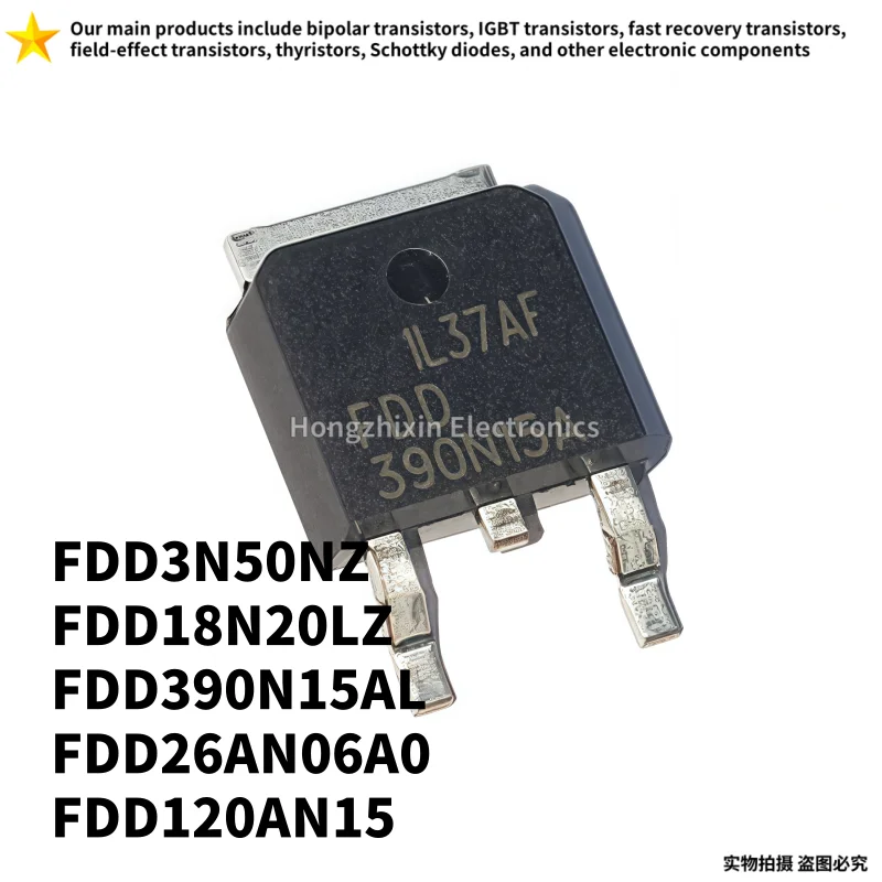 10PCS FDD3N50NZ TO-252 FDD18N20LZ FDD390N15AL FDD26AN06A0 FDD120AN15 surface mount MOS field-effect transistor