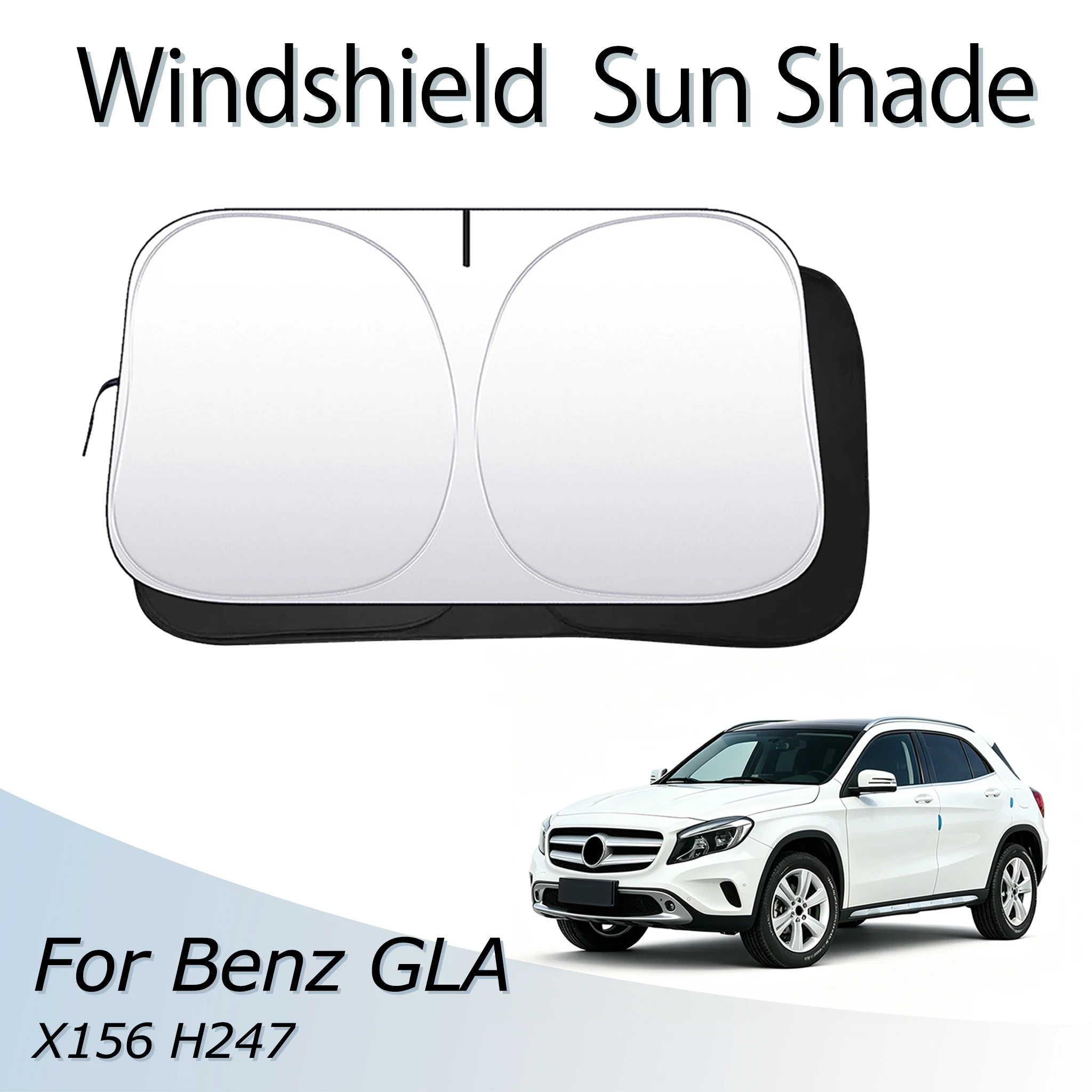 

Car Windshield SunShade For Mercedes-Benz GLA X156 H247 Auto Accessories Sun Shade Visor Foldable Anti-UV Lightproof Heat Shield