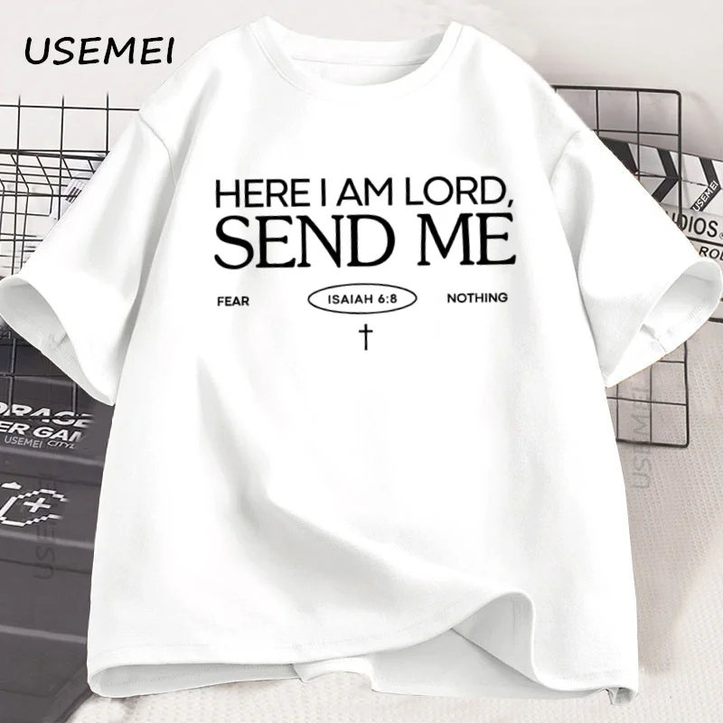 Here I Am Lord Send Me Isaiah 6:8 Verse T Shirt Faith Tee Christian Charlie Kirk T-shirt Men's Cotton Short Sleeve Tshirt