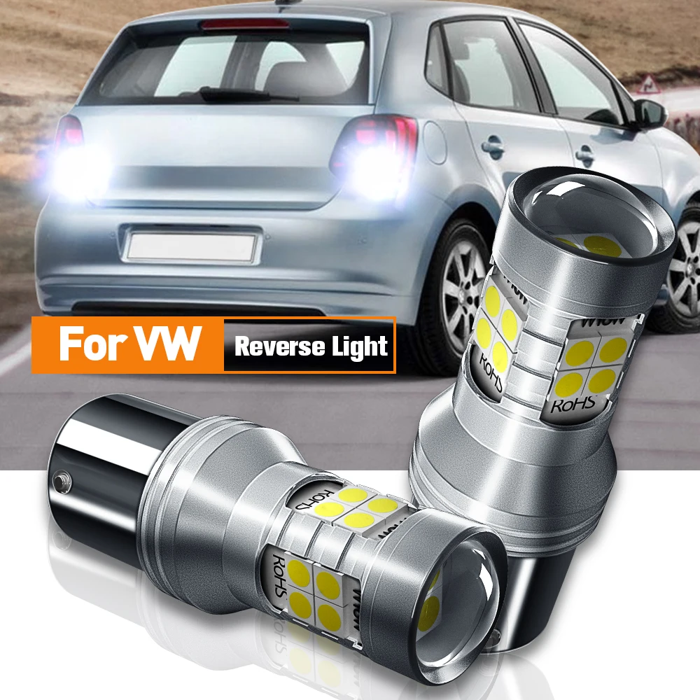 

2x LED Reverse Light Backup P21W BA15S Canbus For VW Volkswagen Polo 6n 6r 6c 9n mk3 mk4 mk5 Touran Caddy 2 3 Beetle Amarok Bora