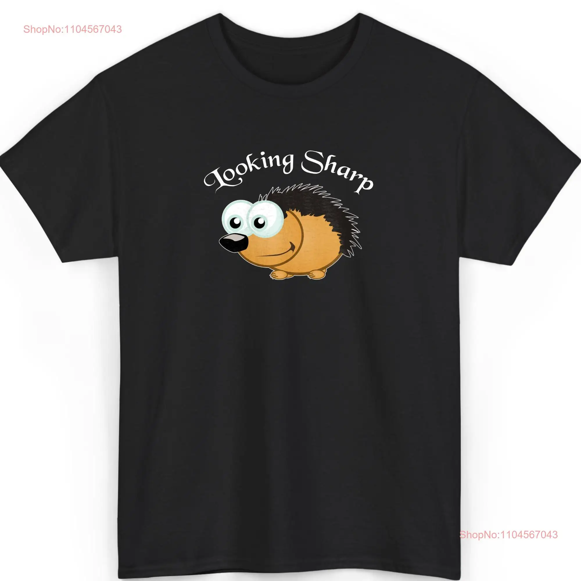 Looking Sharp Hedgehog T Shirt Cute Animal Lover Funny Cartoon Adorable Wildlife Humor long or short sleeves