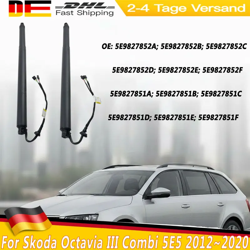AP01 Hinten Elektrische Heckklappe Boot Gas Strut Für Skoda Octavia III Kombi 5E5 2012 ~ 2020 Gas Frühling Heckklappe 5E9827852A 5E9827851A