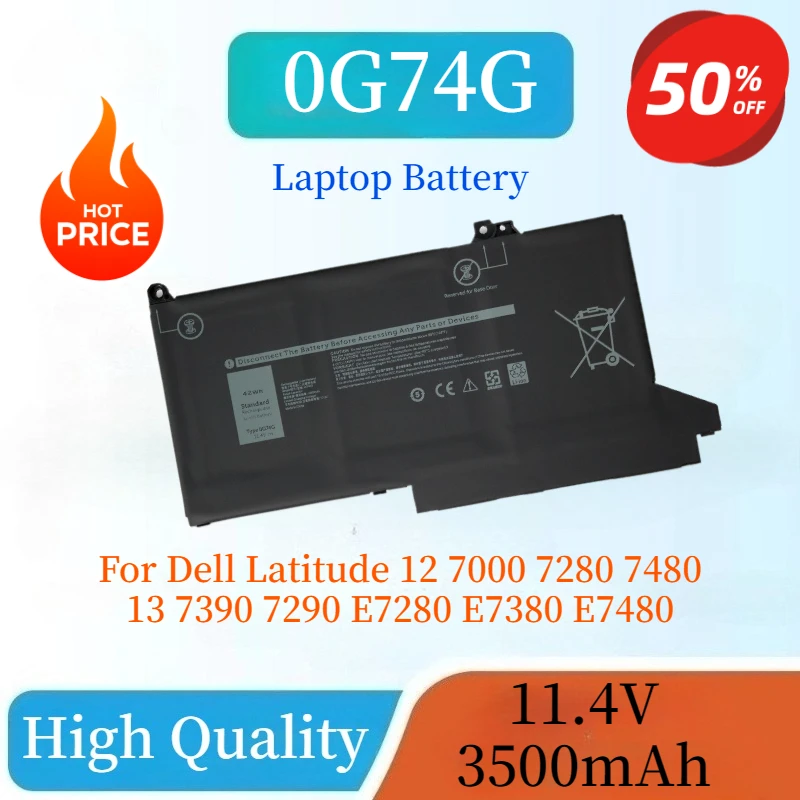 

High Quality 0G74G Laptop Battery 11.4V 3500mAh for Dell Latitude 12 7000 7280 7480 13 7390 7290 E7280 E7380 E7480