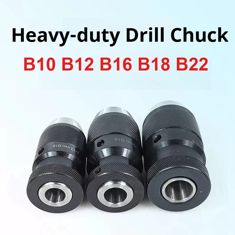 Heavy Duty Self Tightening Drill Chuck B10-B22 Taper for Lathe Electric CNC Drilling Machine Accessories