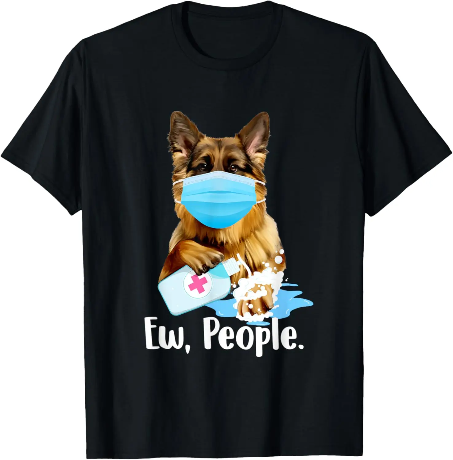 Ew People - German Shepherd Dog Owner Breeder Canine Lover T-Shirt