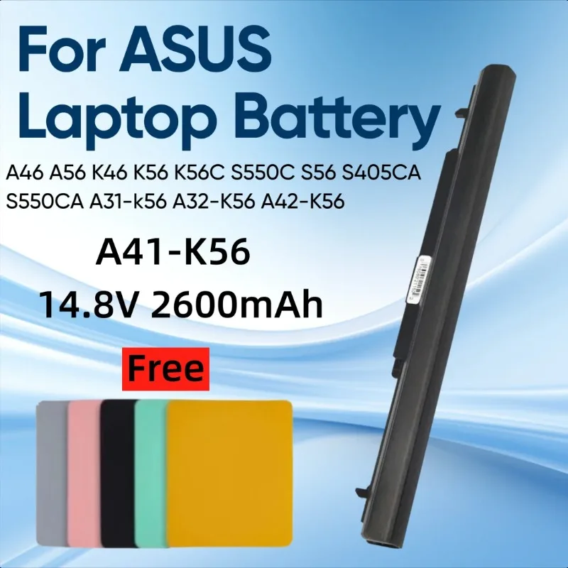 

2600mAh A41-K56 for ASUS A46 A56 K46 K56 K56C S550C S56 S405CA S550CA A31-k56 A32-K56 A42-K56 Laptop Battery