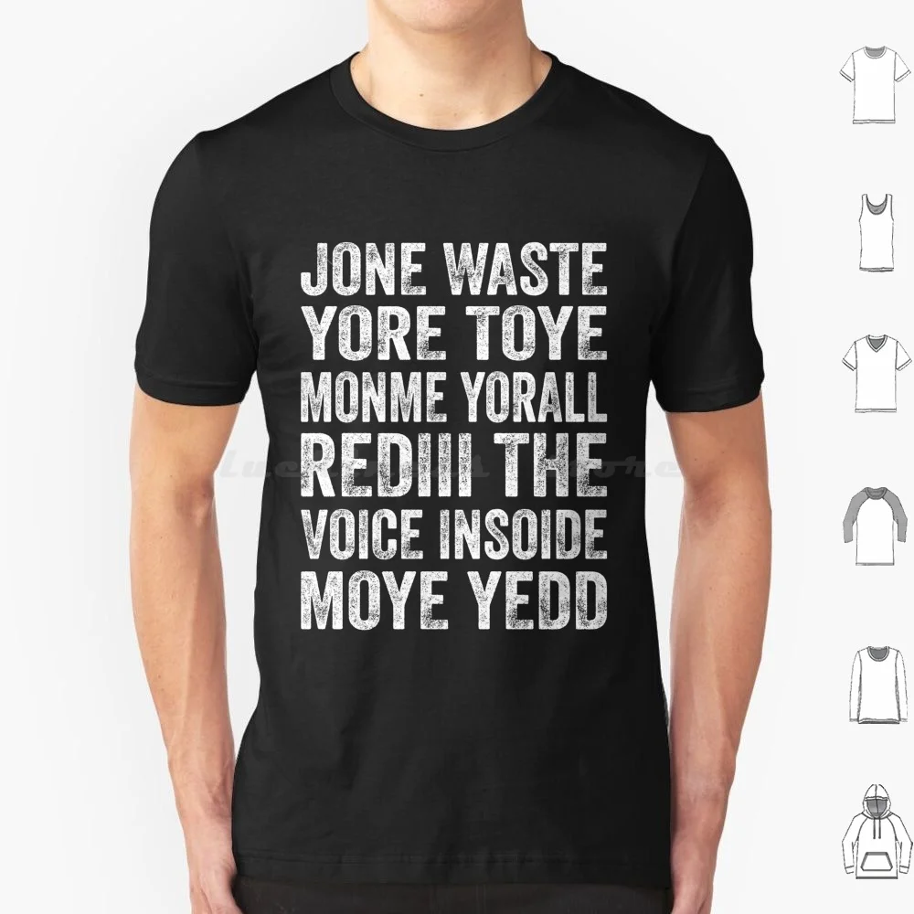 Jone Waste Yore Toye Monme Yorall Rediii T Shirt Cotton Men Women DIY Print Jone Waste Yore Toye Monme Yorall Rediii Jone Waste