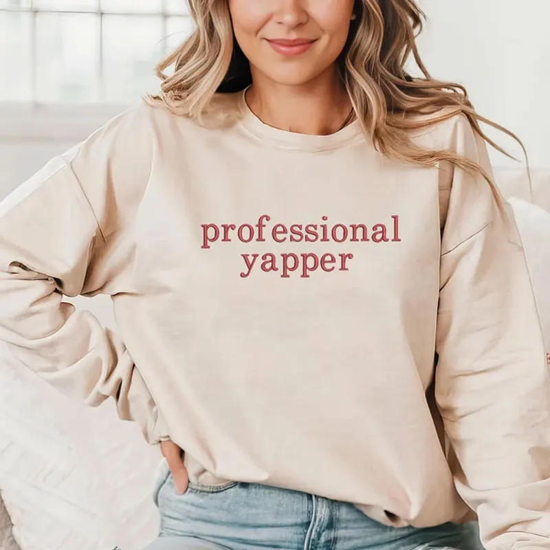 

Professional Yapper Embroidered Sweatshirt Funny Crewneck Meme Trend Shirts Gifts Ideas for Her 2024 Winter Crew Neck Embroidery