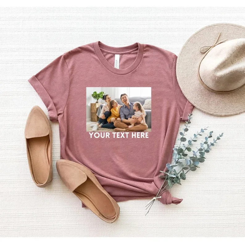 Custom Photo Shirt, Custom Picture Shirt, Custom Text Photo Family Shirt, Birthday Photo Shirt, Custom Photo Tshirt, Pet Photo