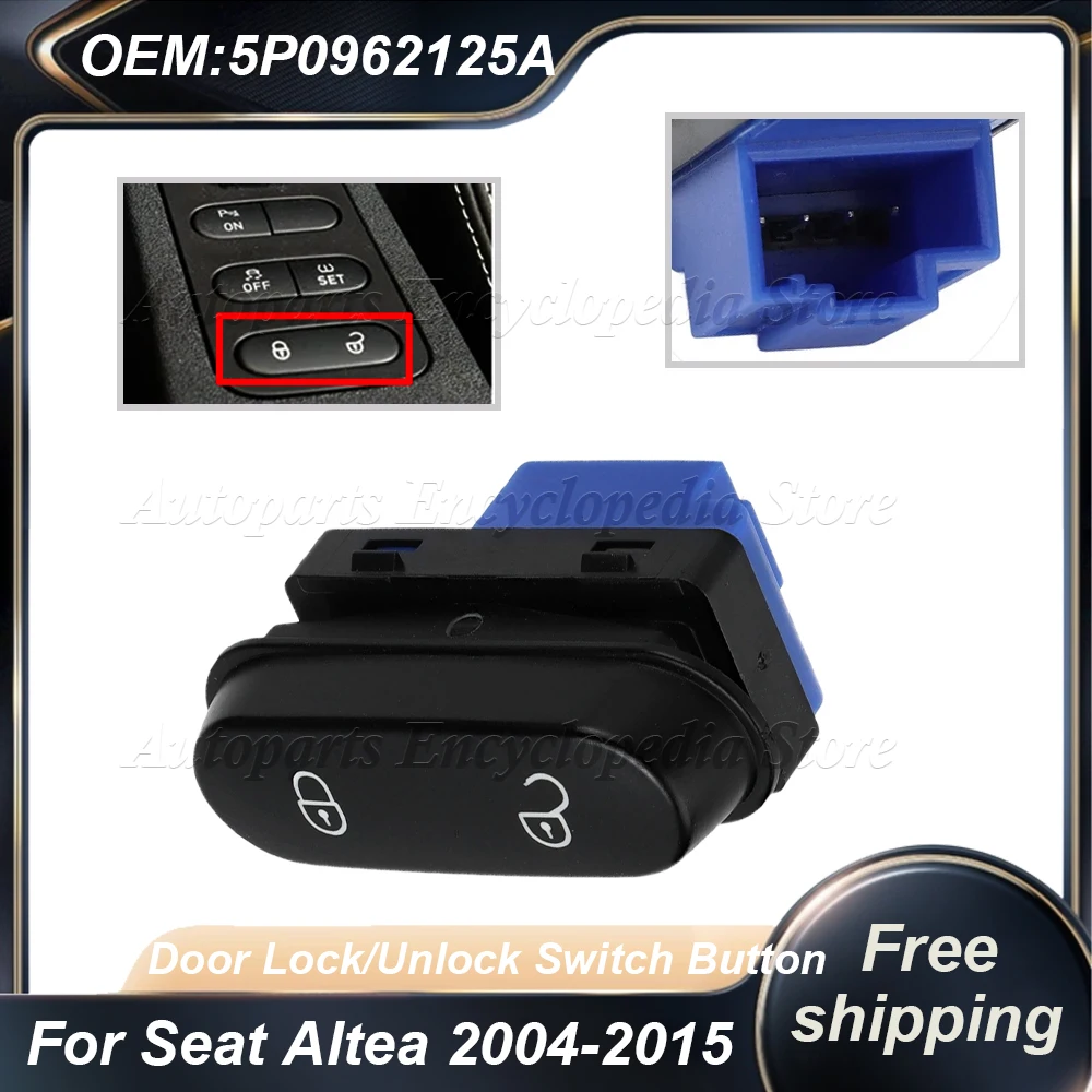 

Car Style New Door Lock/Unlock Switch Button 5P0 962 125A For Seat Altea 2004-2015 Leon 2006-2013 Toledo 2005-2009 5P0962125A