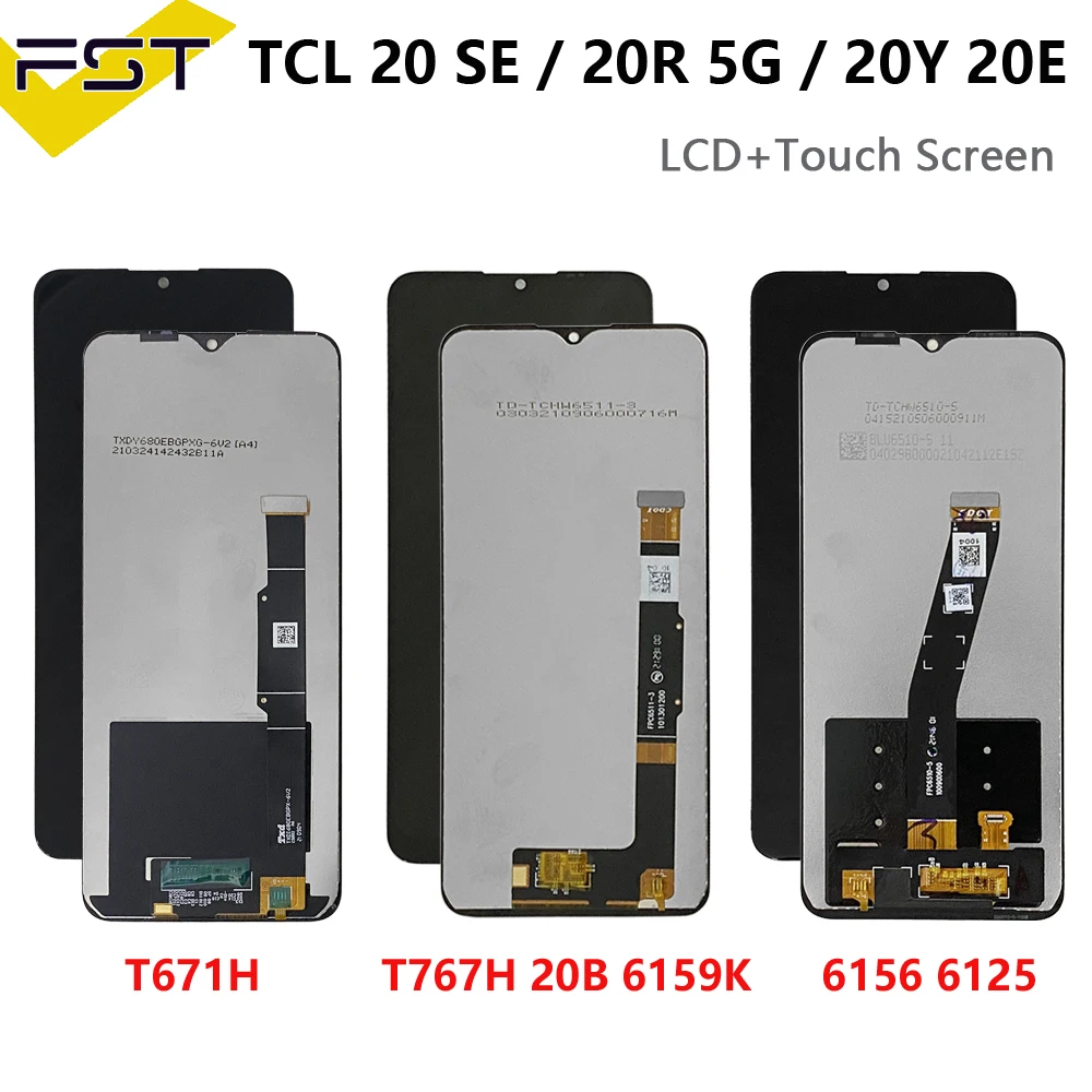 For TCL 20 SE T671H LCD DisplayTouch Screen Digitizer For TCL 20L T774H 20R LCD 20L+ Plus T775H LCD 20Y 20E 6156D 20B 6159K T781