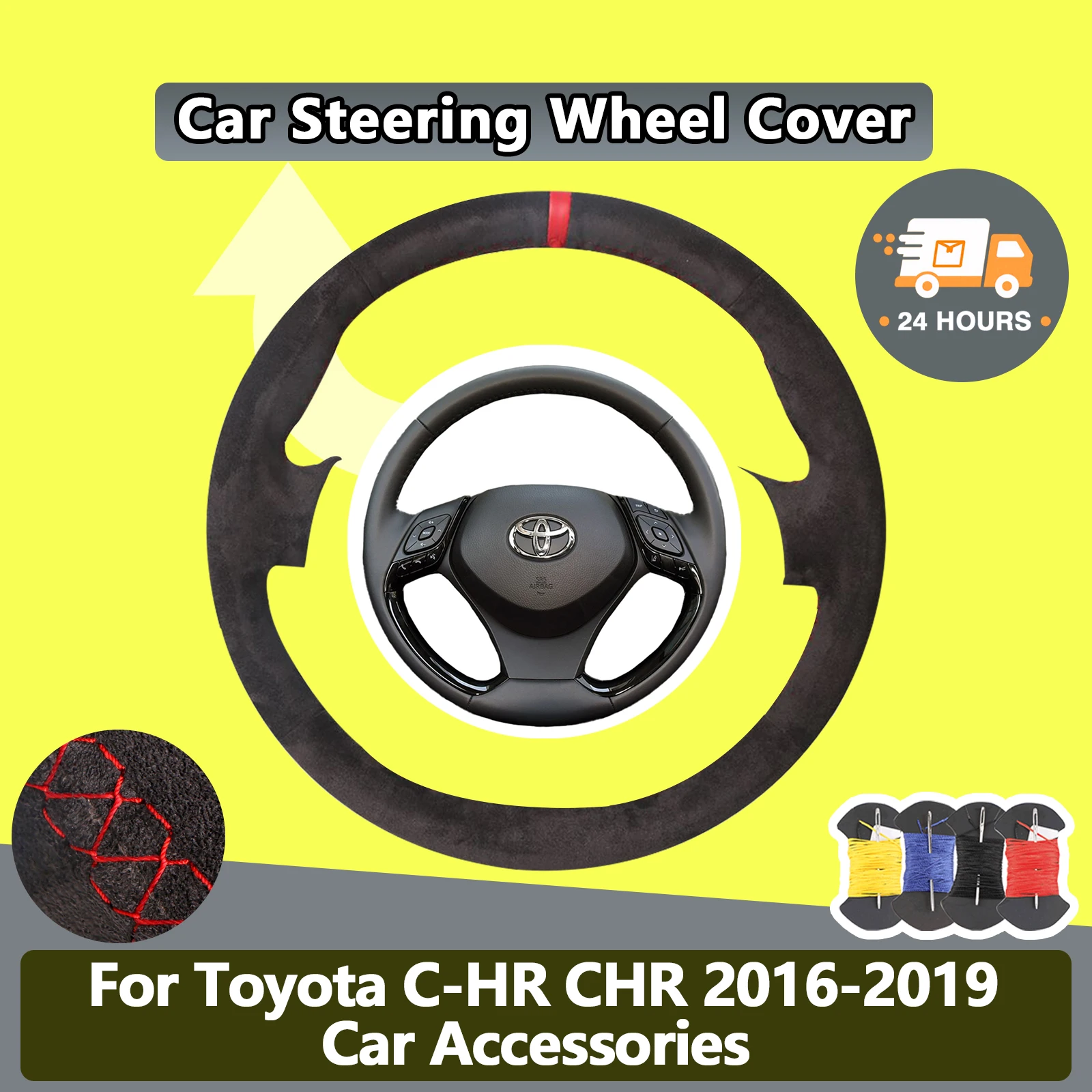 

Suede Car Steering Wheel Cover For Toyota C-HR CHR 2016-2019 Car Accessories Luxury Soft Leather Auto Accessories
