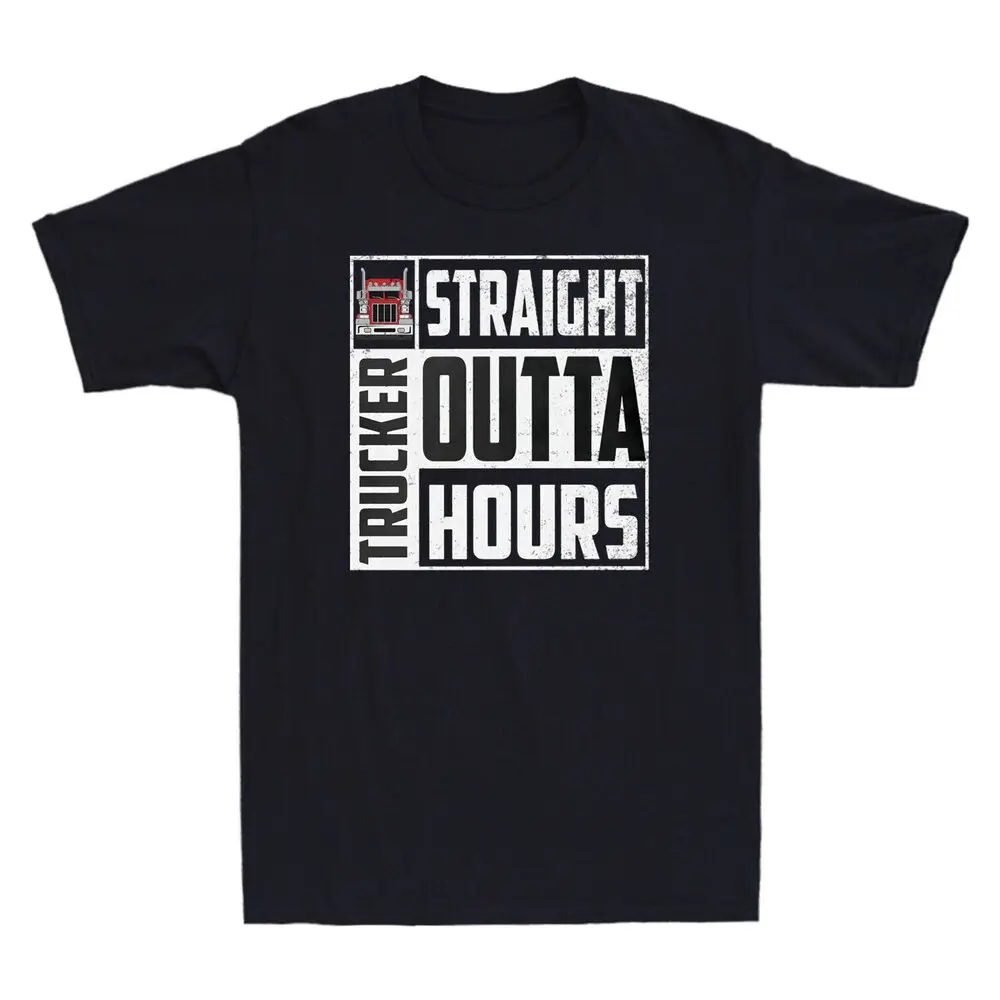 Trucker Straight Outta Hours Vintage   Funny Truck Driver Gif Anime Graphic T-shirts Unisex  100% cotton