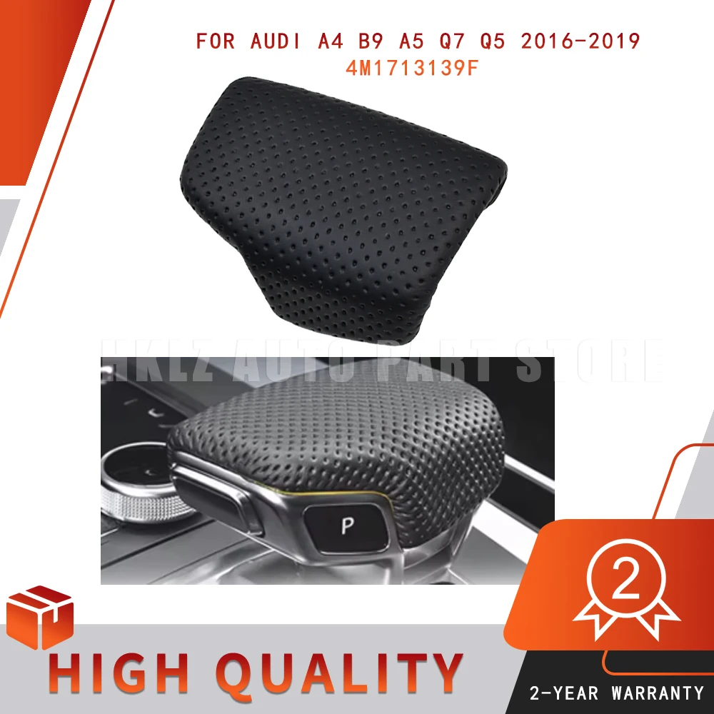 4M1713139F For Audi A4 B9 A5 Q7 Q5 2016-2019 Black Perforated Leather Selector Lever Handle Gear Shift Knob Handball Cover