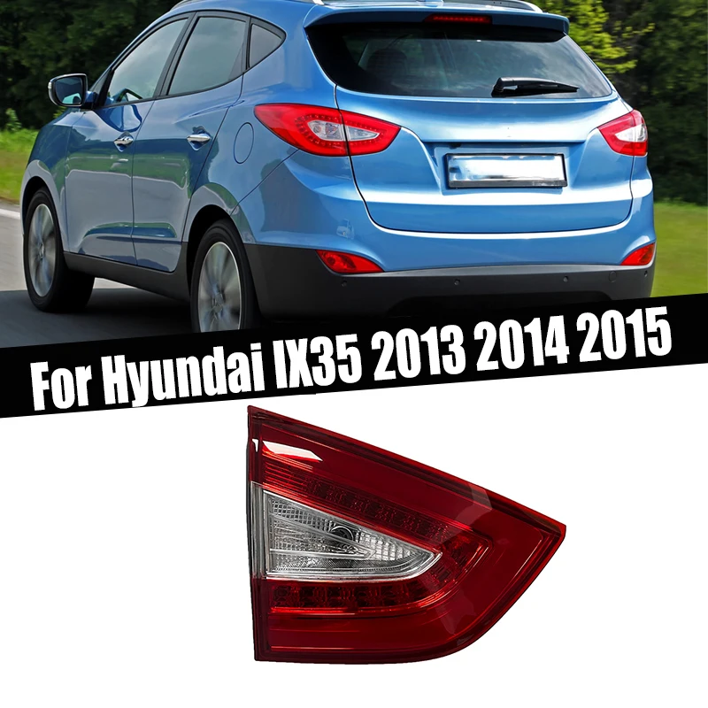 

For Hyundai IX35 2013—2015 Led Taillights Rear Reverse Brake Stop Lamp Tail Light Turn Signal Indicator Brake Stop light Lamp