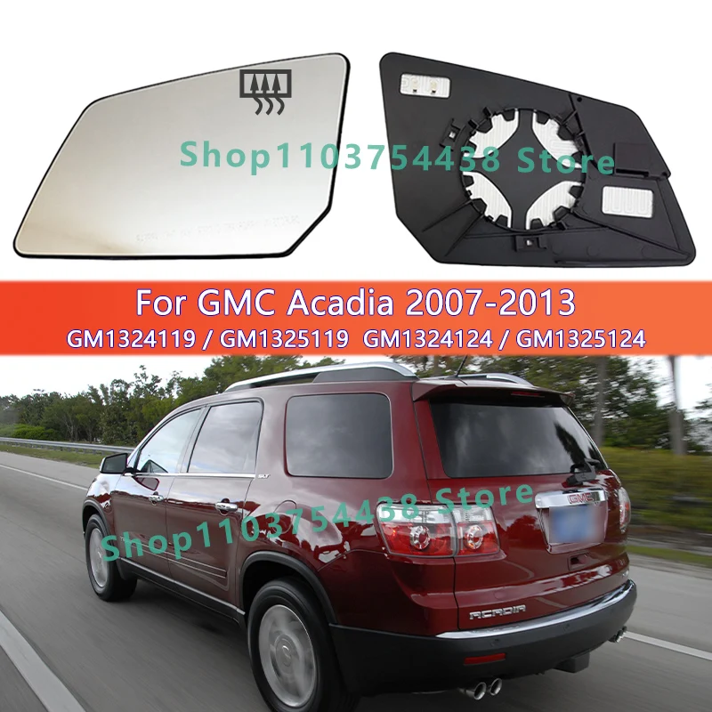 Car Exterior Rearview Mirror Glass For GMC Acadia 2007 2008 2009 2010 2011 2012 2013 GM1324119 GM1325119/GM1324124 GM1325124