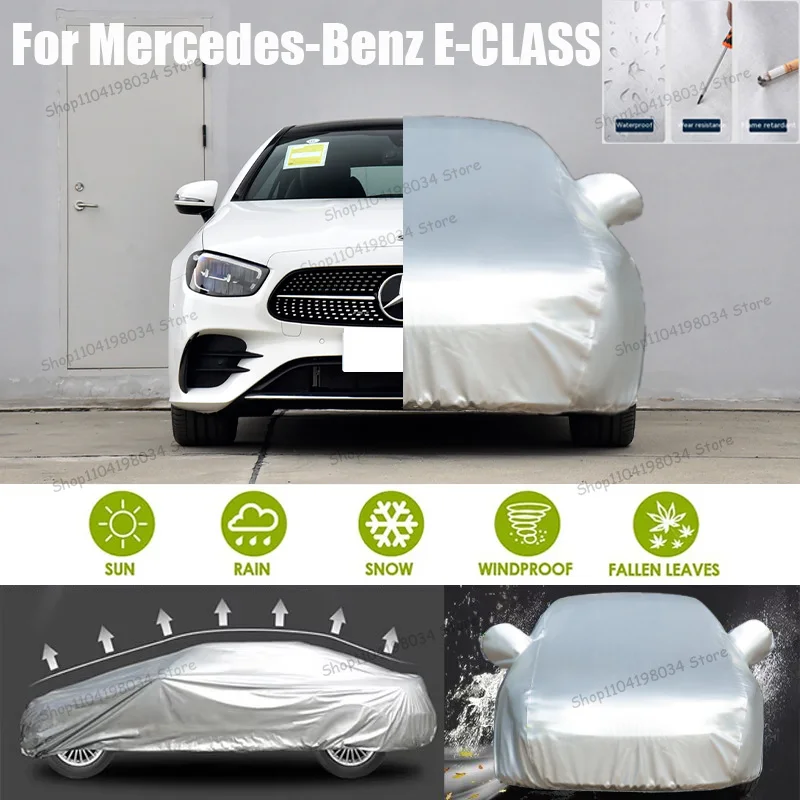 For Mercedes-Benz E-CLASS Auto parts Anti snow Anti dust Sunscreen Anti-uv Anti peeling paint And Anti Rainwater 210t car cover