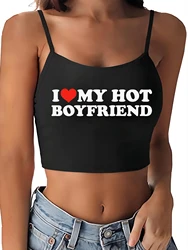 i love my boyfriend letters Graphic Crop Cami Top