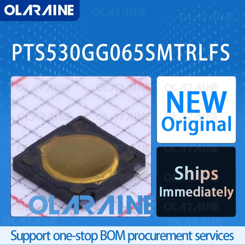 

10/50/100Pcs PTS530GG065SMTRLFS Original IC chip Tactile switches RoHS OFF - (ON) Working force 3.9 N Current 50 mA DC 12 VDC