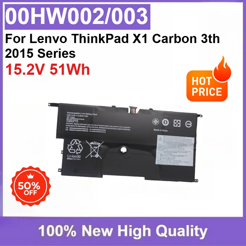 

Brand-New 15.2V 51Wh 00HW002 00HW003 Replacement SB10F46440 SB10F46441 Battery For Lenvo ThinkPad X1 Carbon 3th 2015 Series