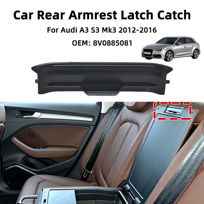 Car Rear Seat Armrest Lid Latch Catch OE 8V0885081 Armrest Box Lid Lock Clip Repair Part for Audi A3 S3 2012-2016