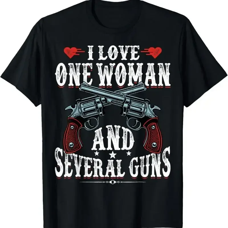 I Love One Woman And Several Guns Funny Gun Owner T Shirt