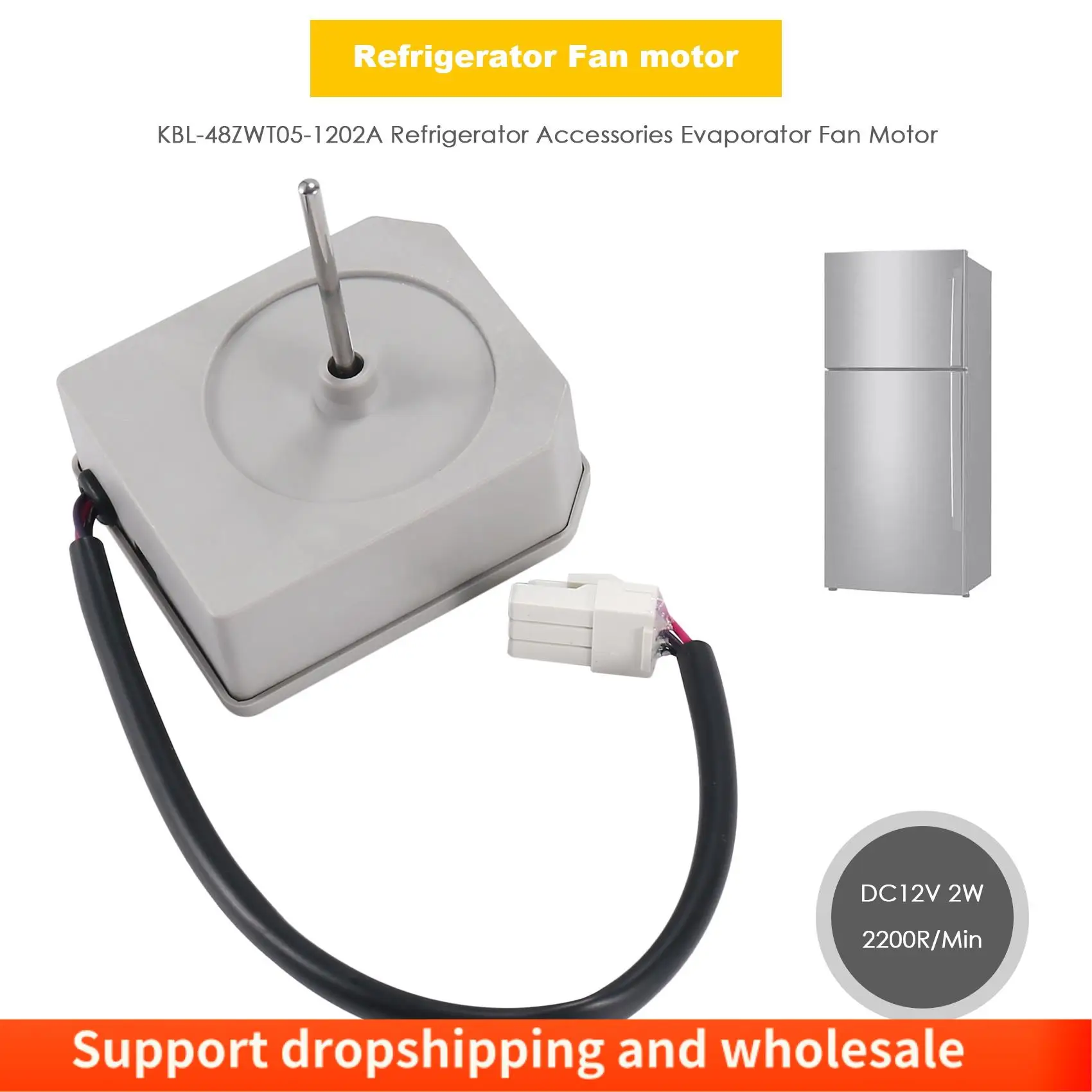 AA86 KBL-48ZWT05-1202A (DC12V 2W 2200R/Min) ملحقات الثلاجة محرك مروحة المبخر